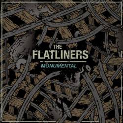 The Flatliners : Monumental